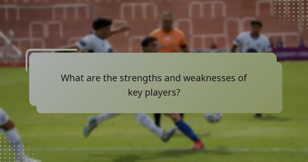 What are the strengths and weaknesses of key players?