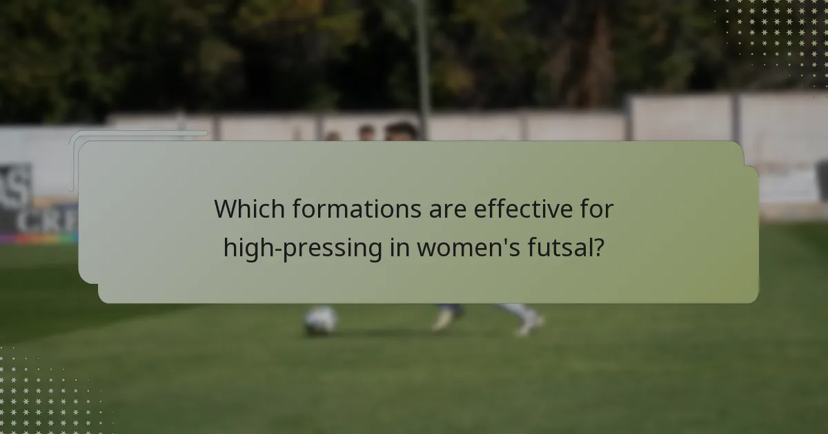 Which formations are effective for high-pressing in women's futsal?